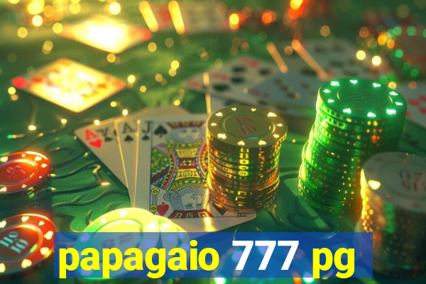 papagaio 777 pg